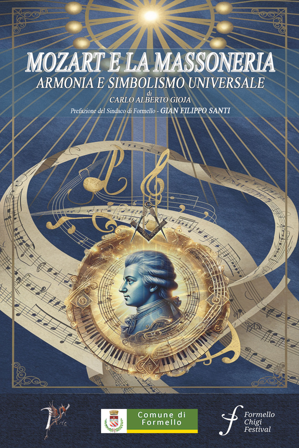 Mozart e la Massoneria. Armonia e simbolismo universale