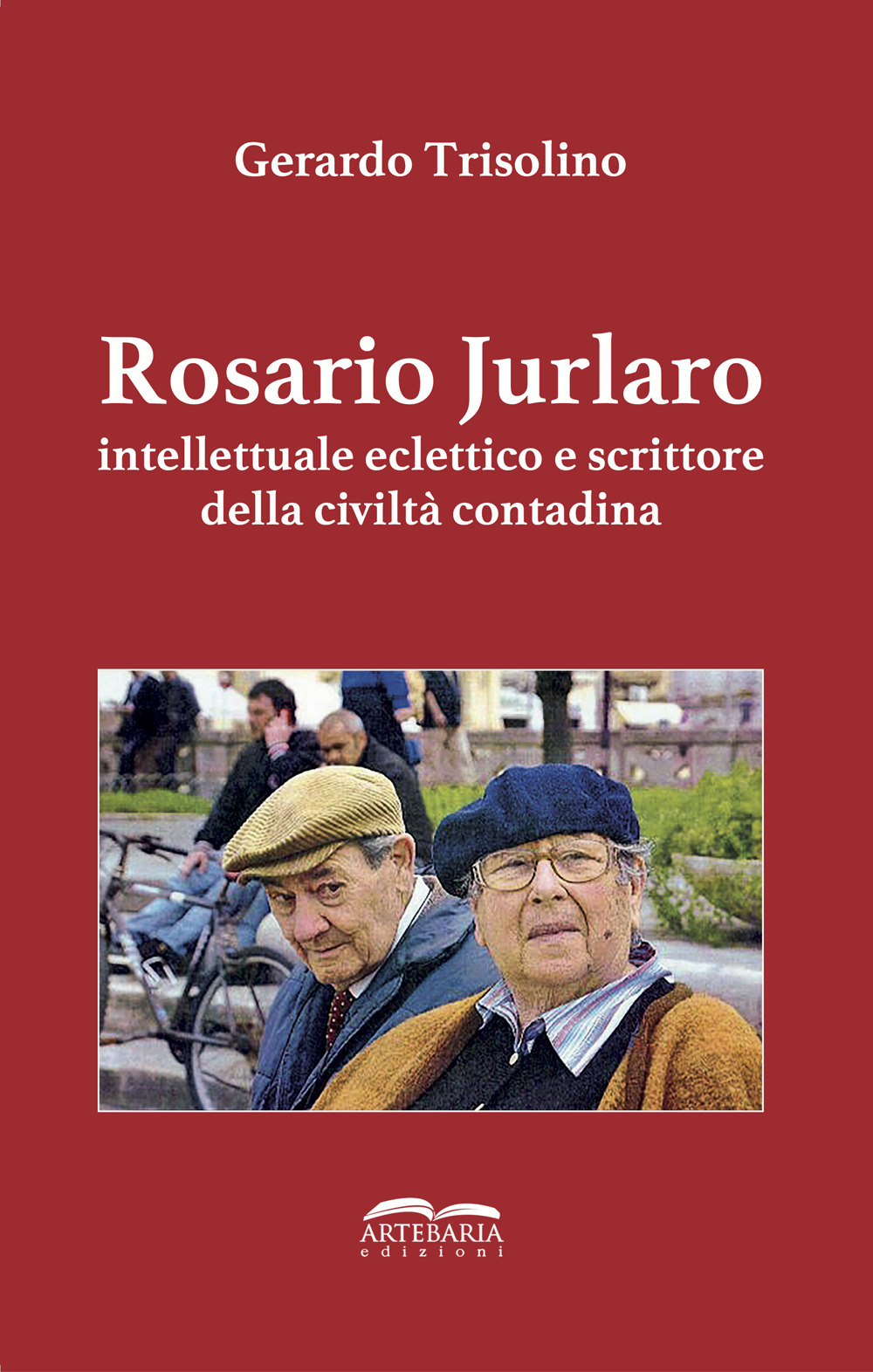 Rosario Jurlaro. Intellettuale eclettico e scrittore della civiltà contadina