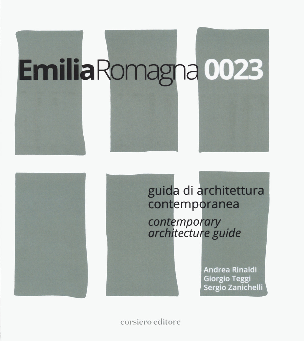 Emilia Romagna 0023. Guida di architettura contemporanea-Contemporary architecture guide
