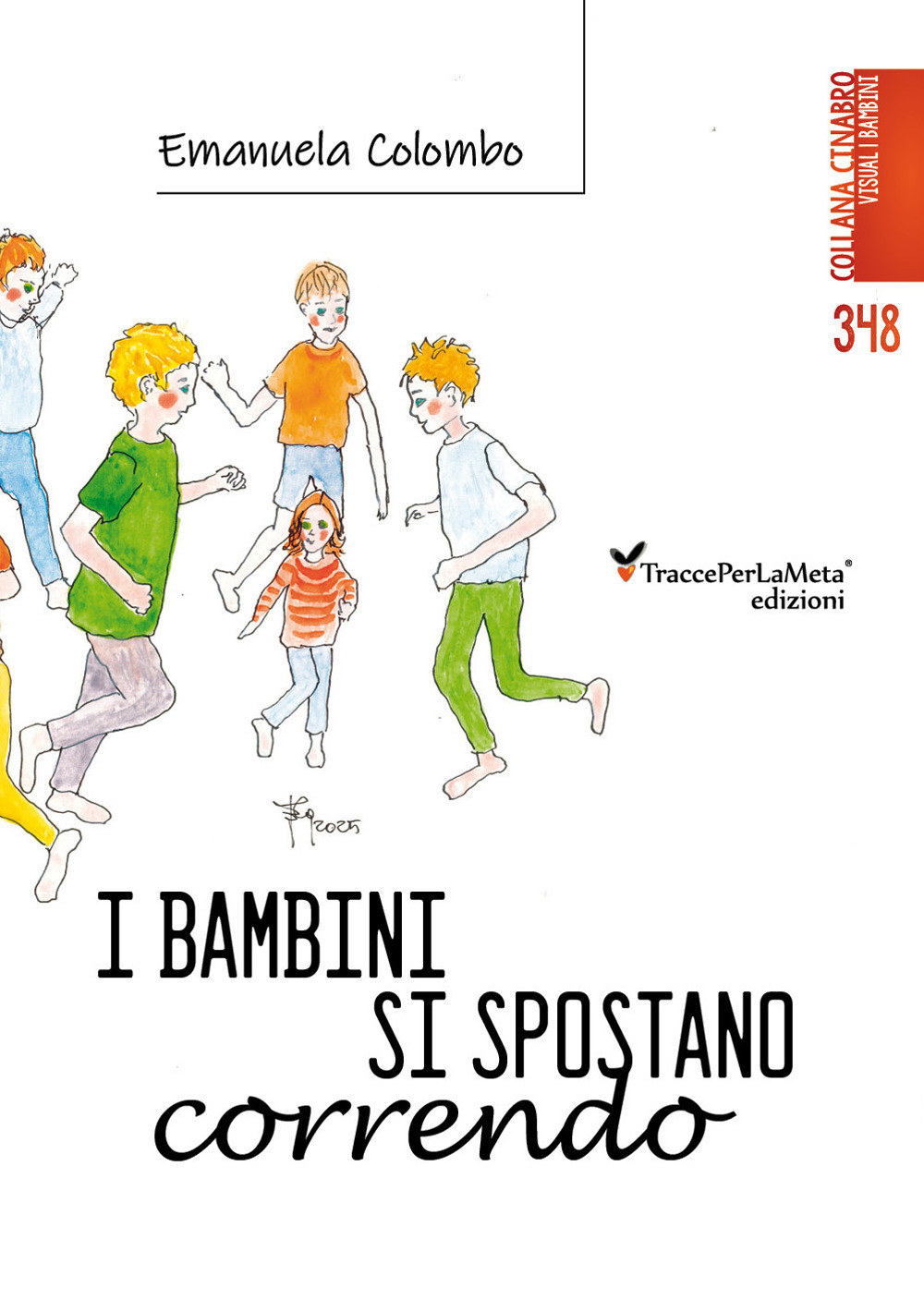 I bambini si spostano correndo