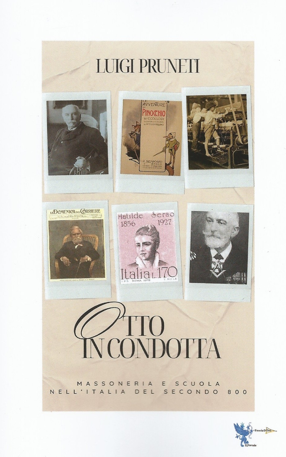 Otto in condotta. Massoneria e scuola nell'Italia del Secondo Ottocento