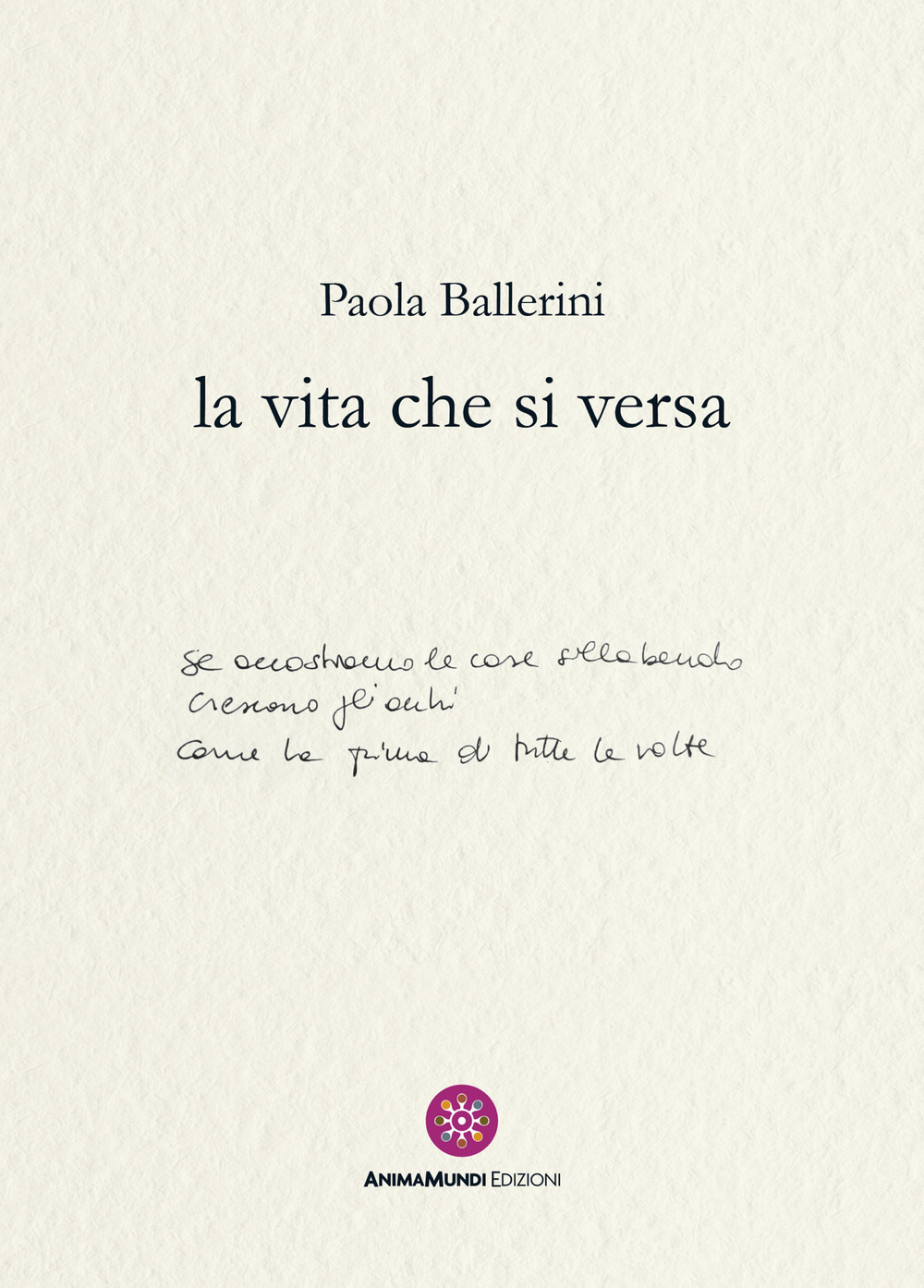 La vita che si versa