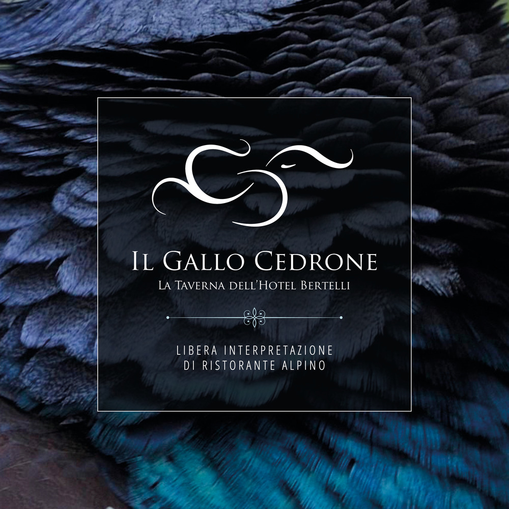Il Gallo Cedrone, la taverna dell’hotel Bertelli. Libera interpretazione di ristorante alpino