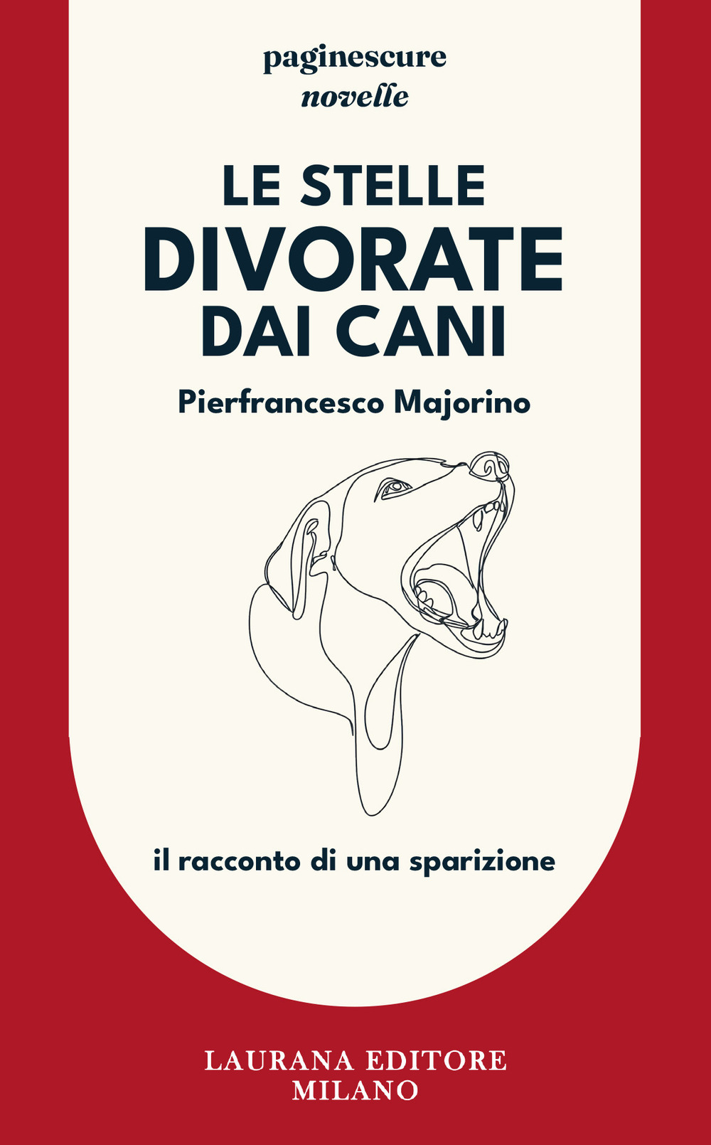 Le stelle divorate dai cani. Il racconto di una sparizione