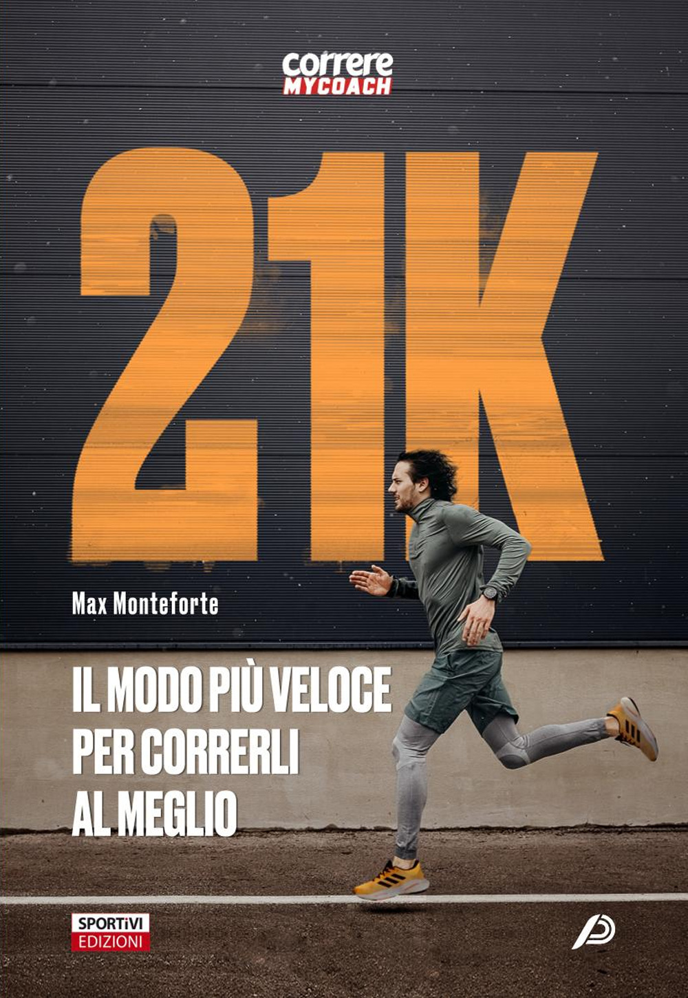21k. Il modo più veloce per correrli al meglio