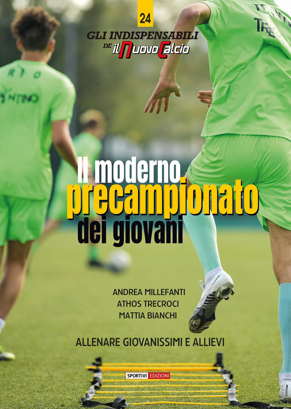 Il moderno precampionato dei giovani. Allenare giovanissimi e allievi