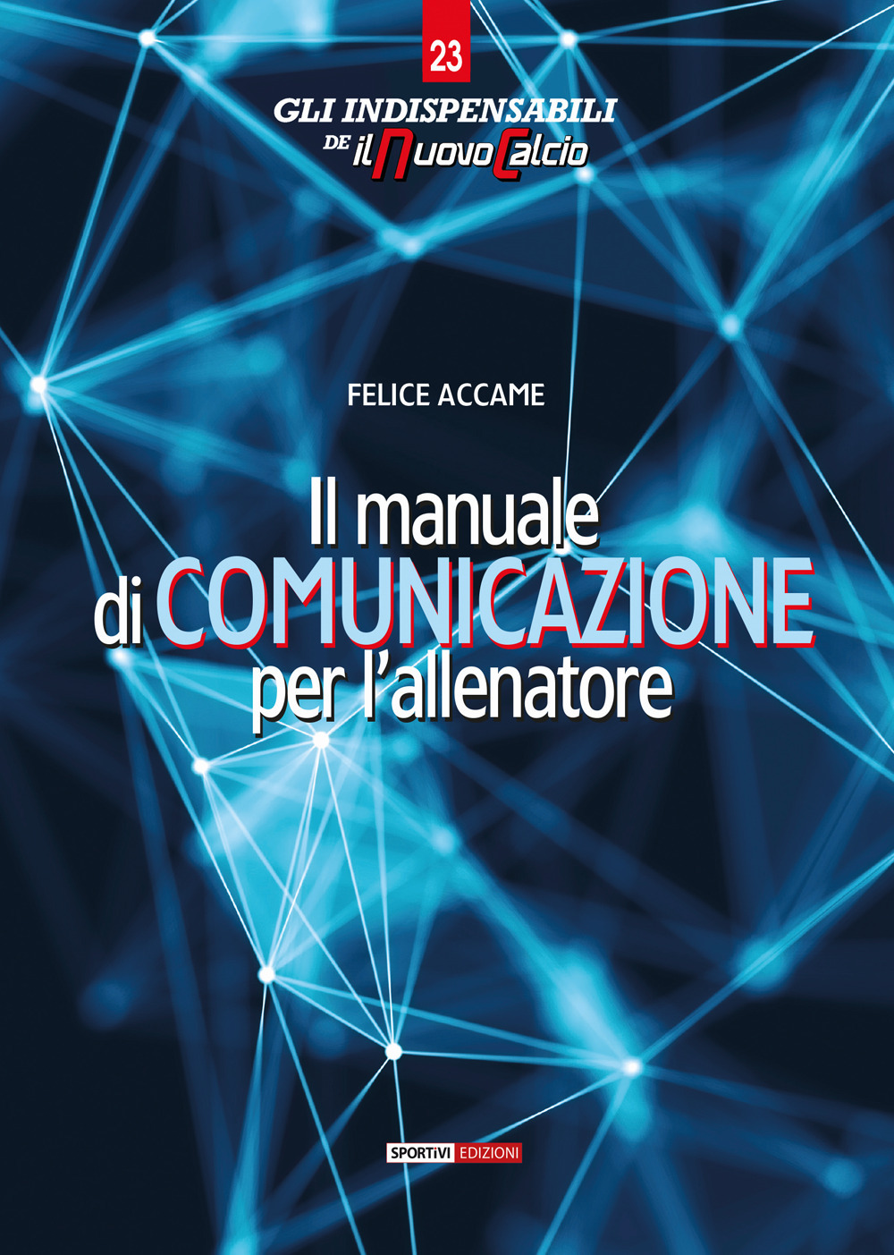 Il manuale di comunicazione per l'allenatore