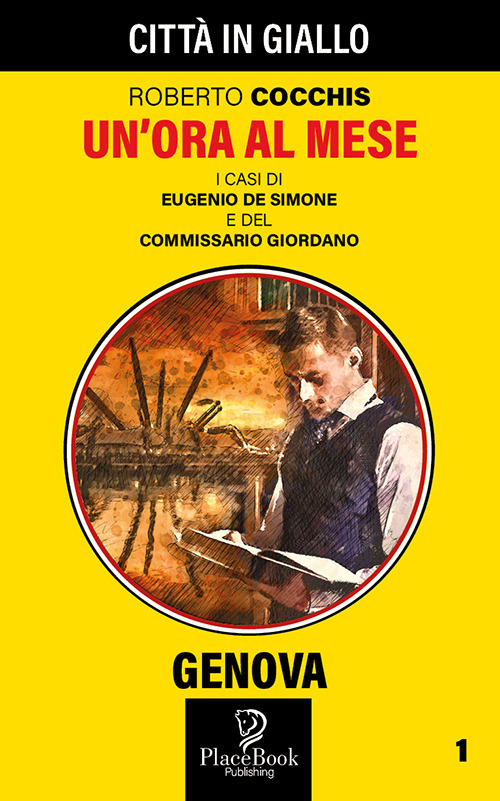 Un'ora al mese. I casi dei Eugenio De Simone e del commissario Giordano. Vol. 1