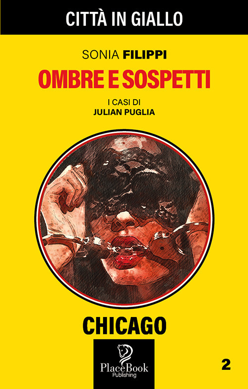Ombre e sospetti. I casi di Julian Puglia. Vol. 2