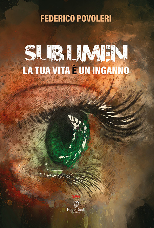 Sub Limen. La tua vita è un inganno