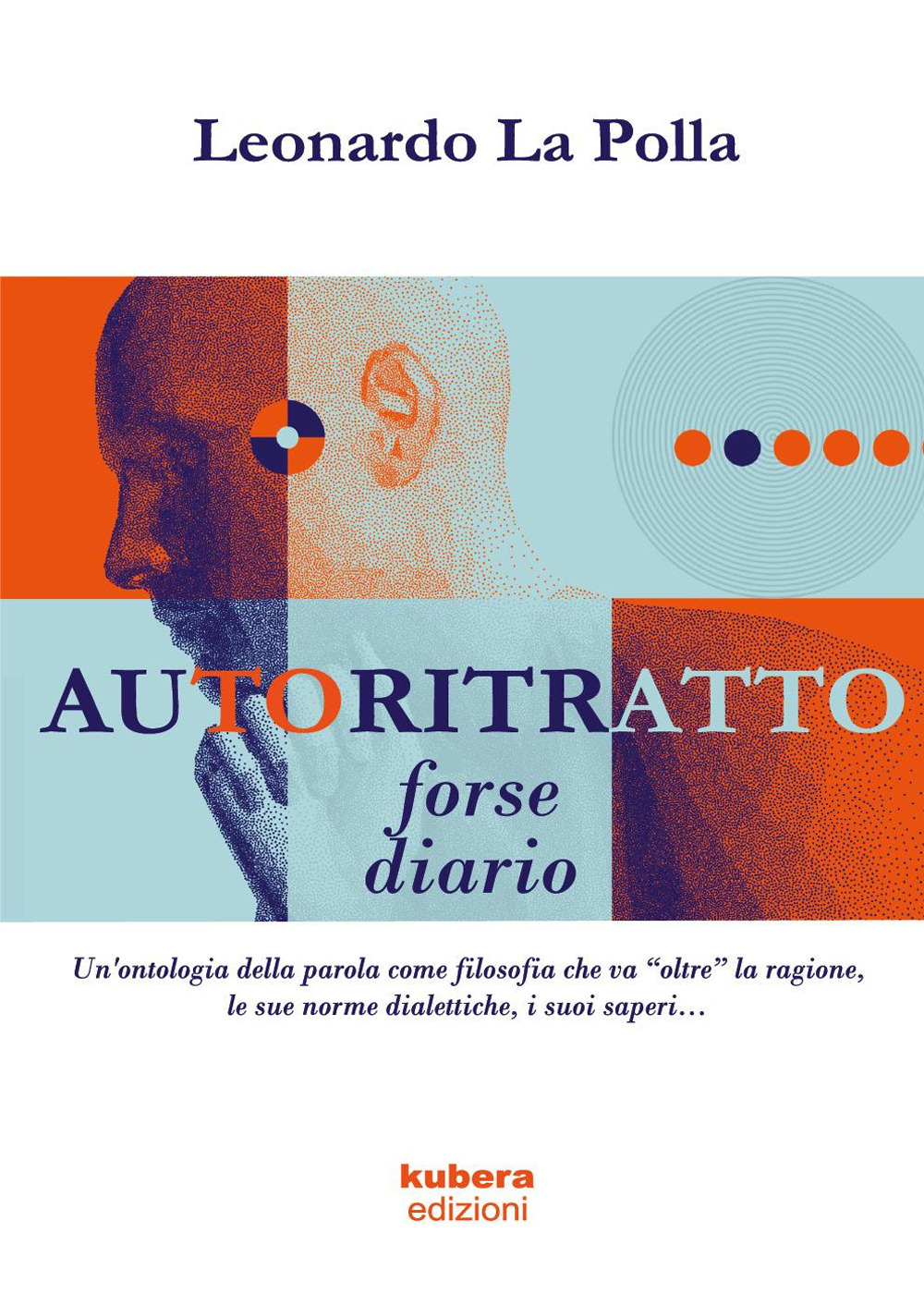 Autoritratto forse diario. Un'ontologia della parola come filosofia che va «oltre» la ragione, le sue norme dialettiche, i suoi saperi...