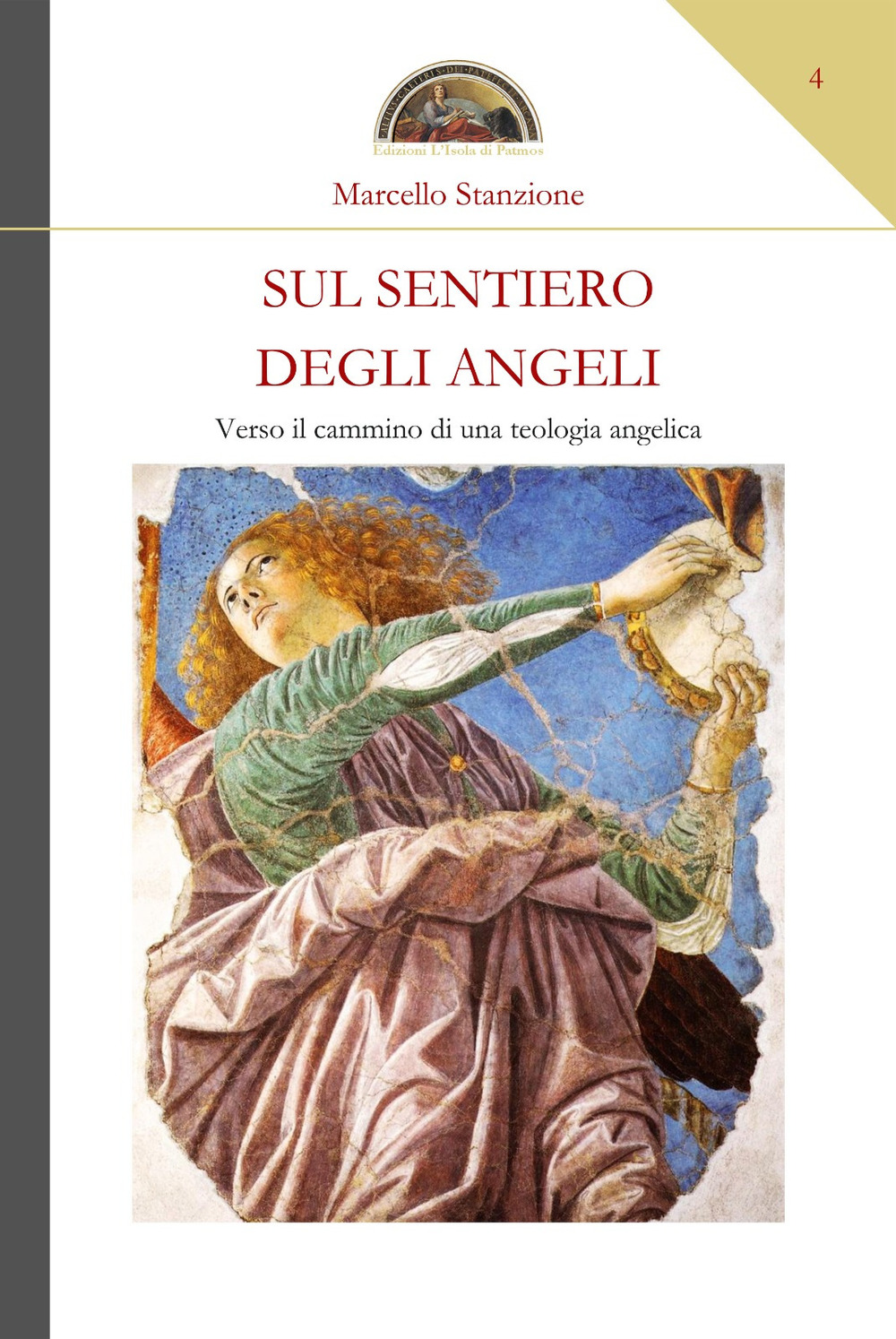 Sul sentiero degli angeli. Verso il cammino di una teologia angelica