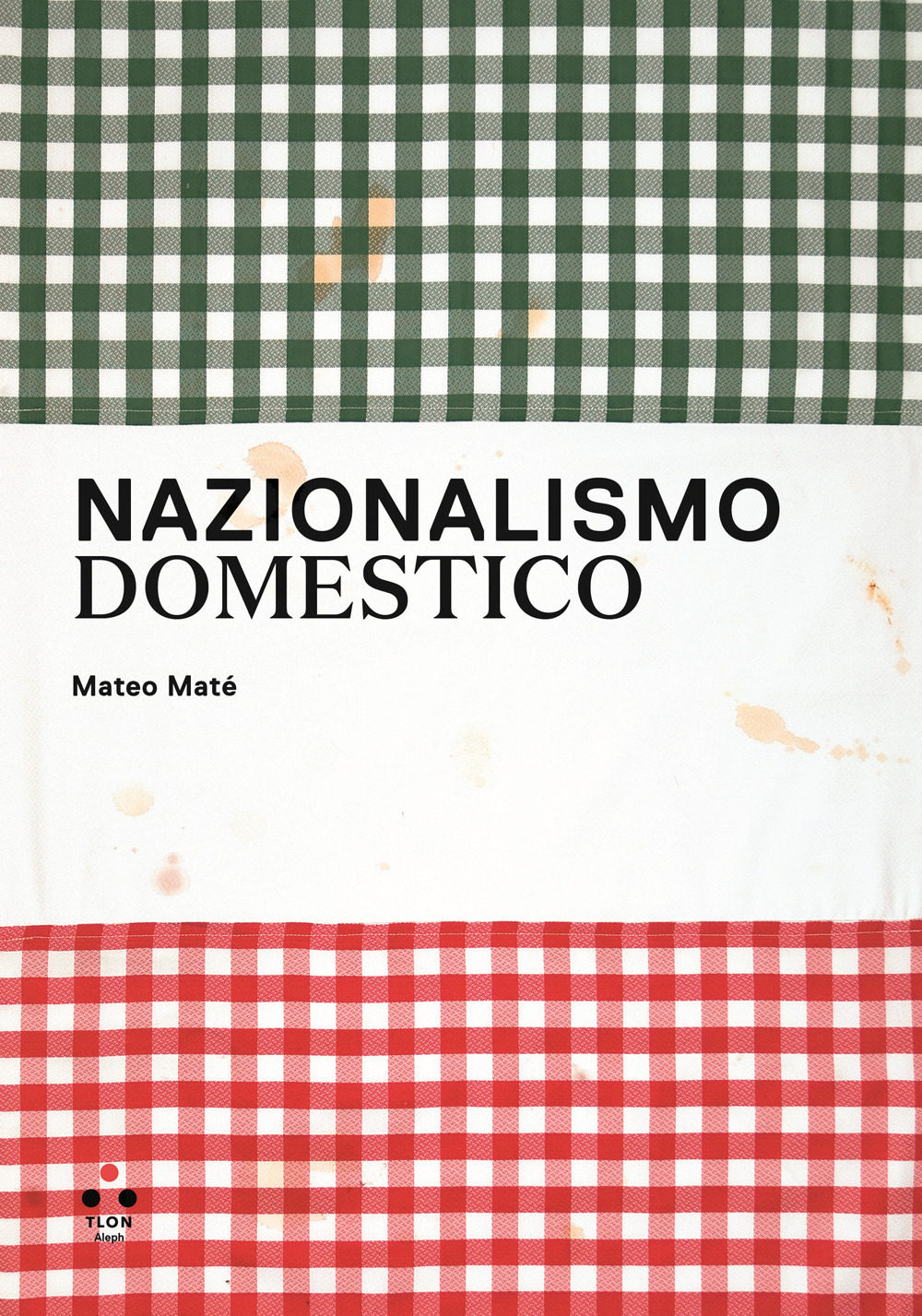 Nazionalismo domestico. Progetto di Mateo Maté