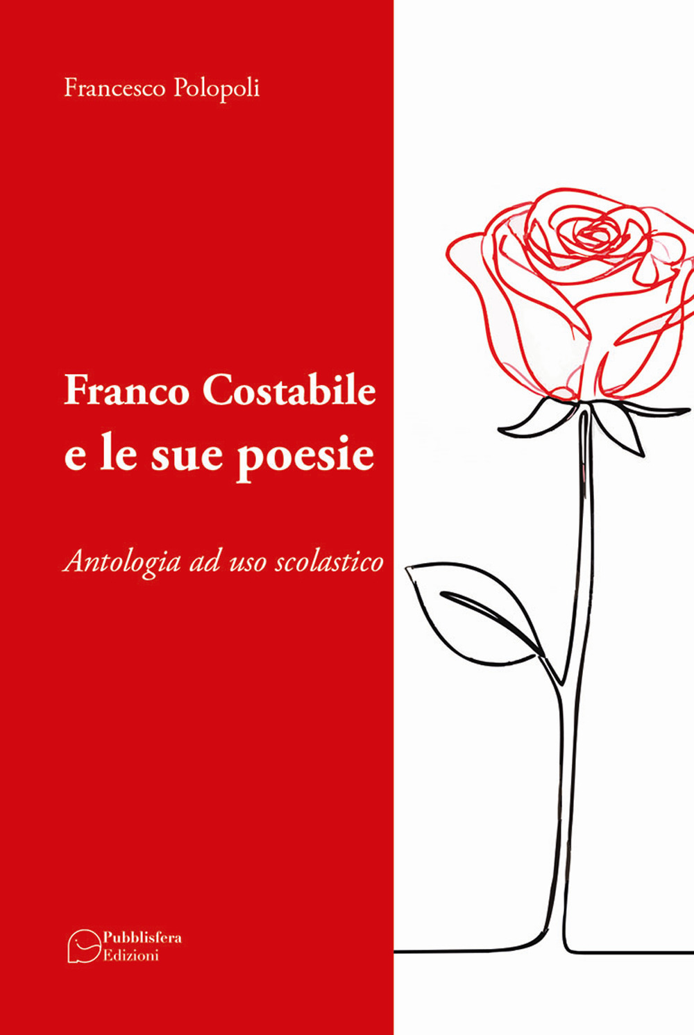Franco Costabile e le sue poesie. Antologia ad uso scolastico