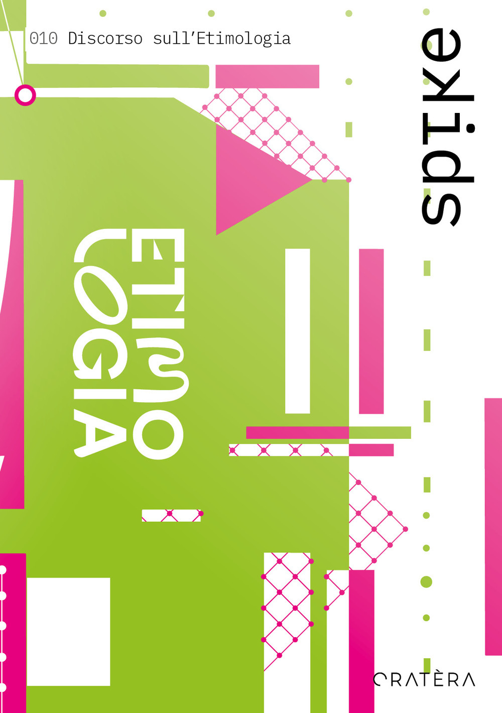 Spike. Vol. 10: Discorso sull'etimologia