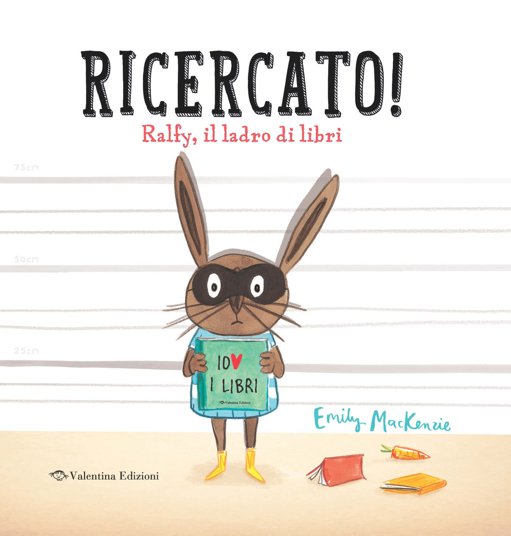 Ricercato! Ralfy, il ladro di libri