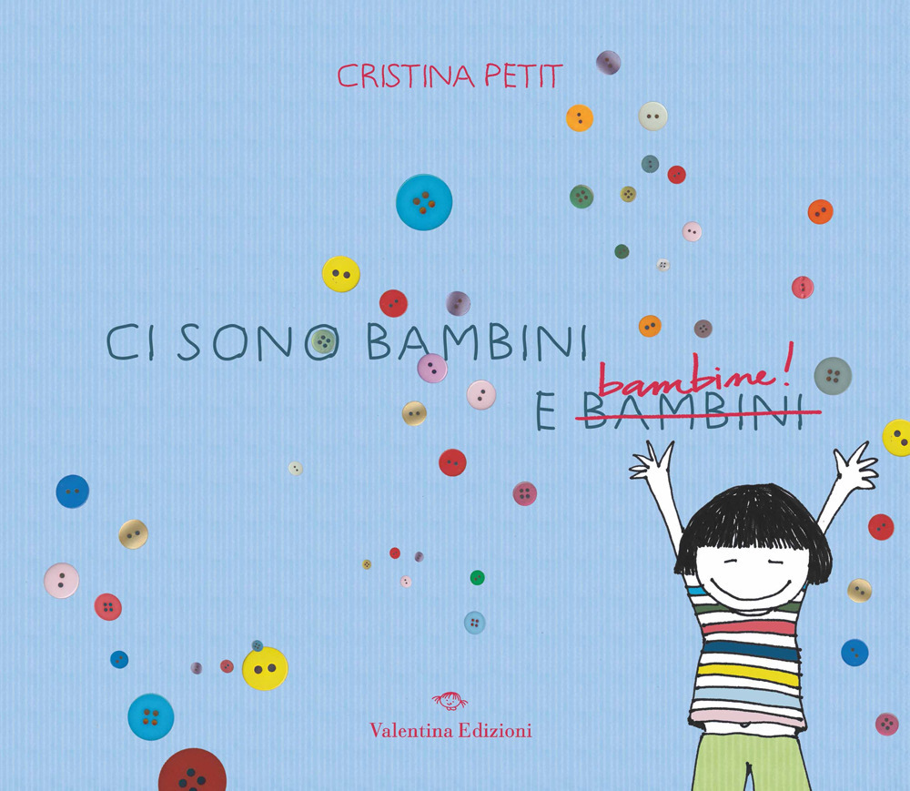 Ci sono bambini e bambine!