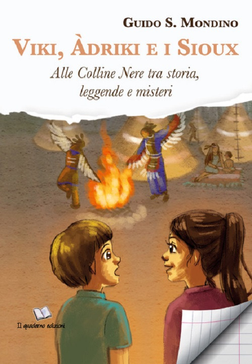 Vili, Àdrik e i sioux. Alle Colline Nere tra storia, leggende e misteri