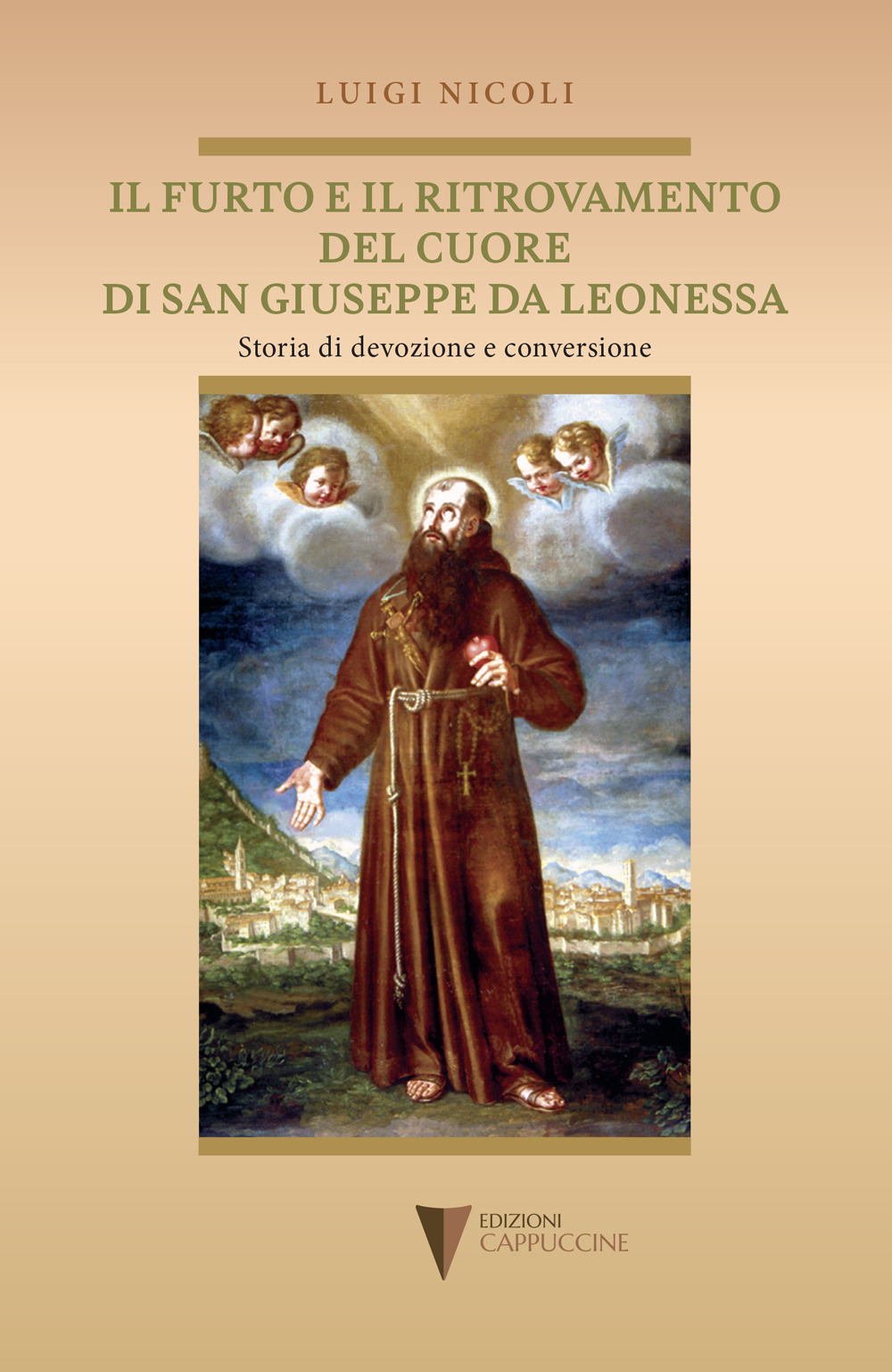 Il furto e il ritrovamento del cuore di San Giuseppe da Leonessa. Storia di devozione e conversione