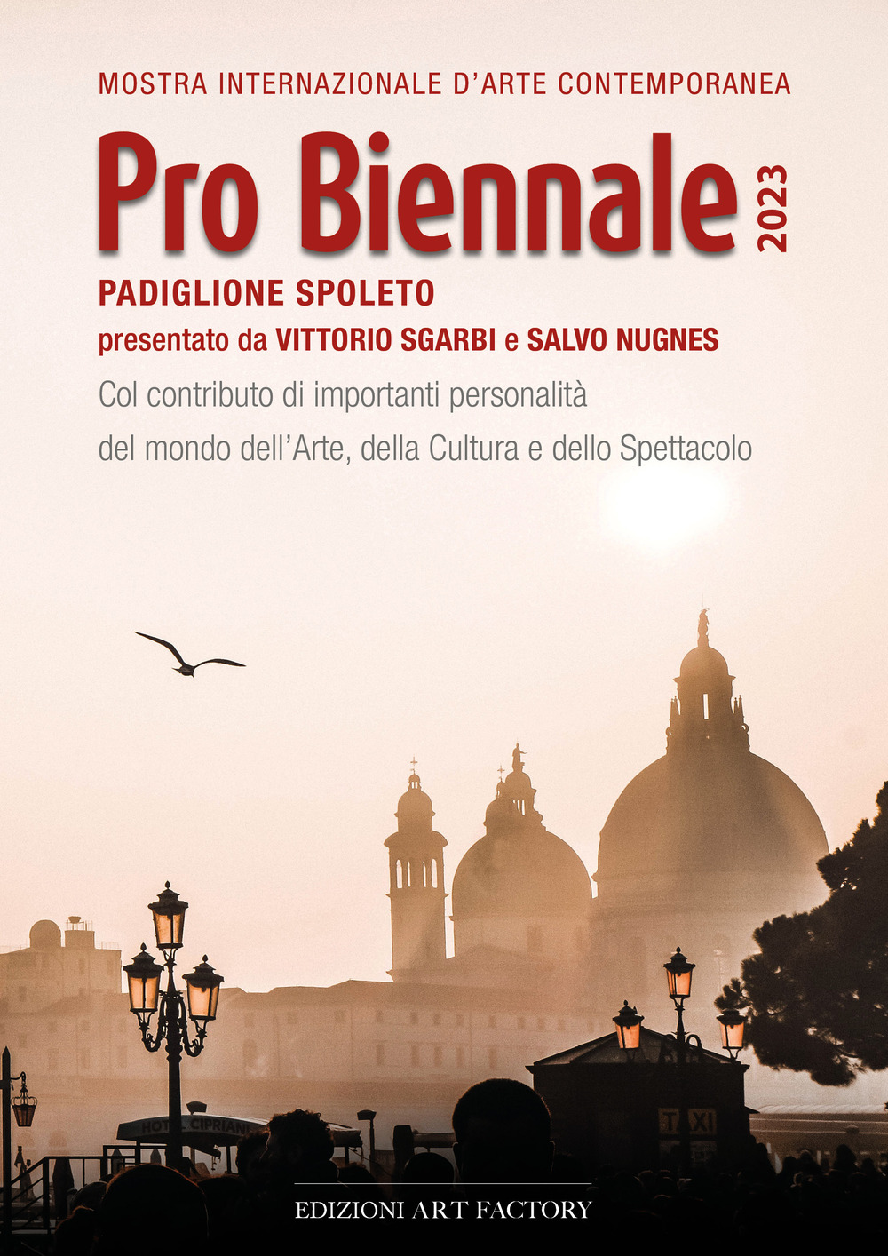 Pro Biennale 2023. Mostra internazionale d'arte contemporanea