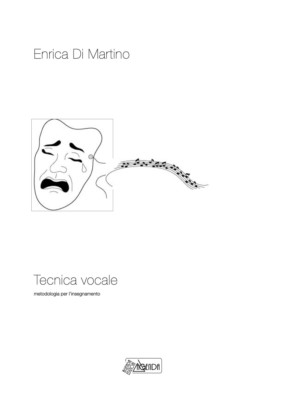 Tecnica vocale. Metodologia per l'insegnamento