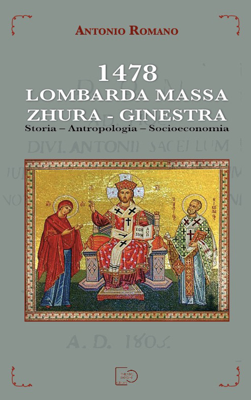 1478 Lombarda Massa. Zhura. Ginestra. Storia, antropologia, socioeconomia
