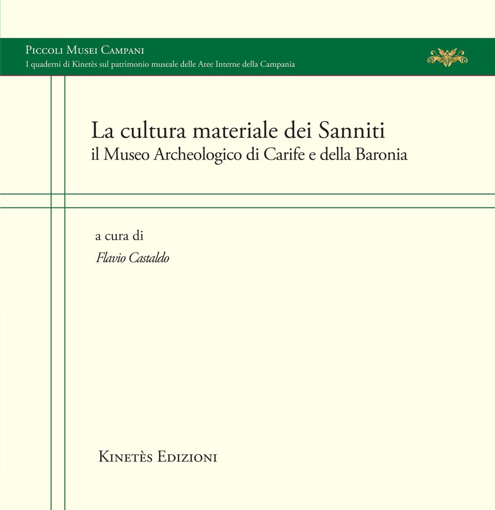 La cultura materiale dei Sanniti. Il Museo Archeologico di Carife e della Baronia