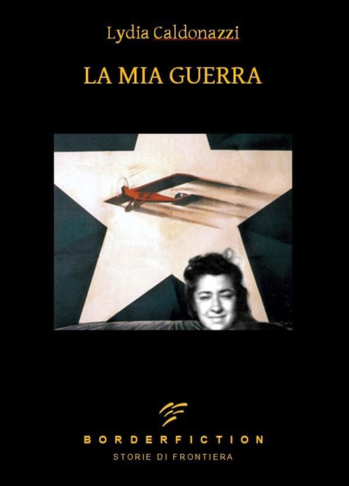 La mia guerra