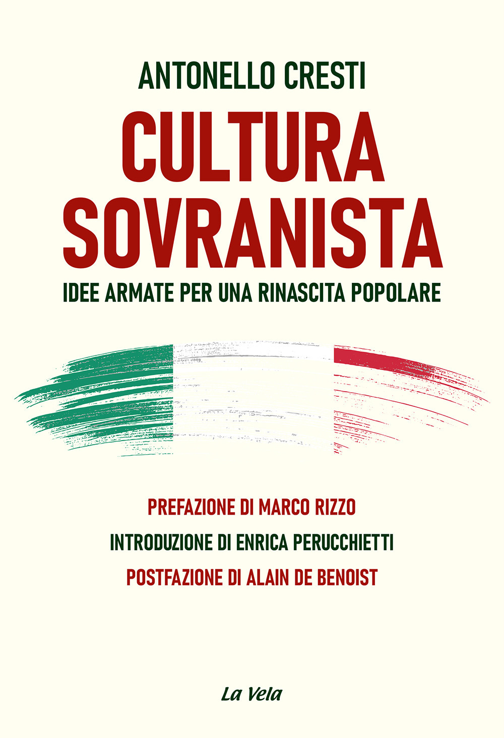 Cultura sovranista. Idee armate per una rinascita popolare