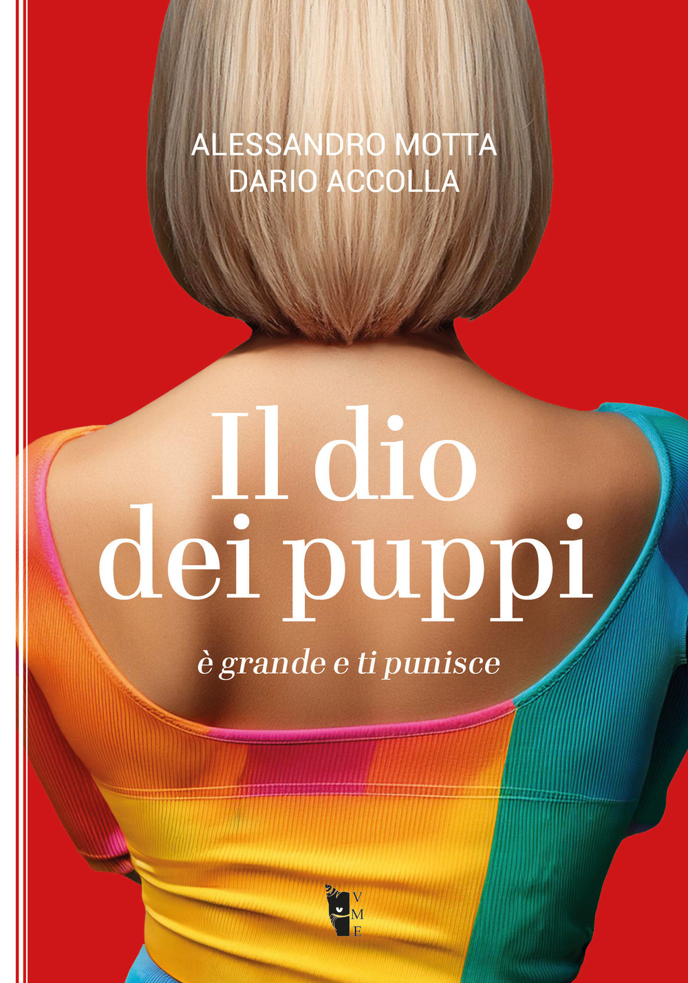 Il dio dei puppi è grande e ti punisce