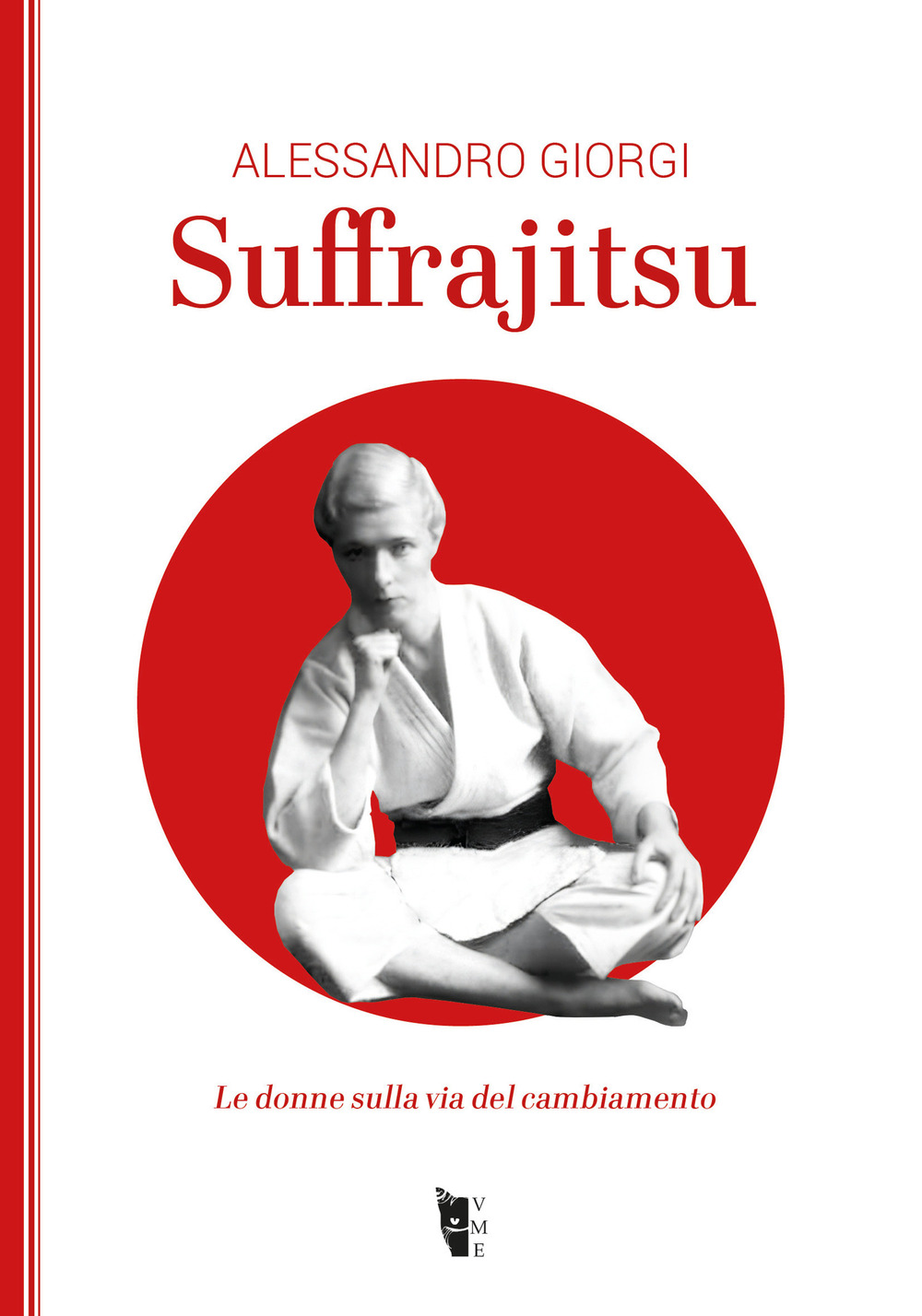 Suffrajitsu. Le donne sulla via del cambiamento