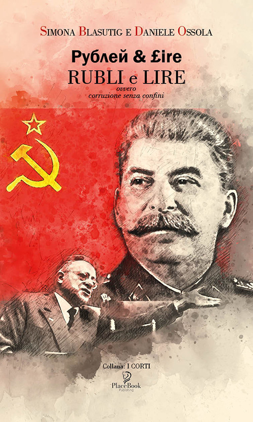 Rubli e Lire ovvero corruzione senza confini