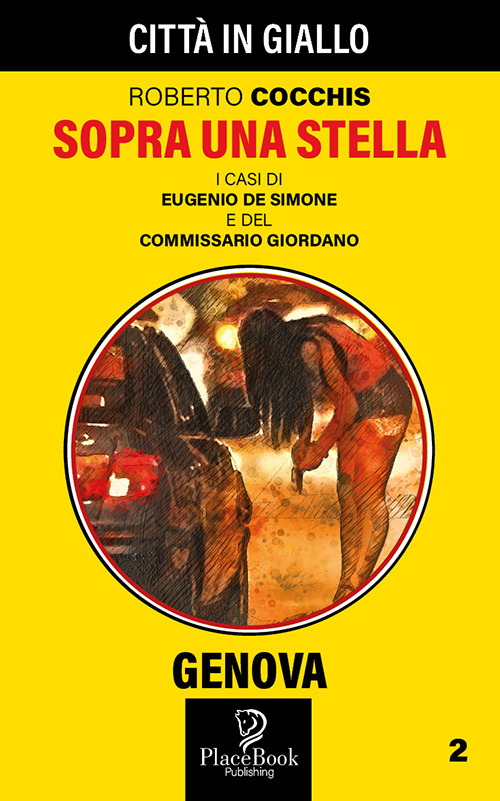 Sopra una stella. I casi dei Eugenio De Simone e del commissario Giordano. Vol. 2
