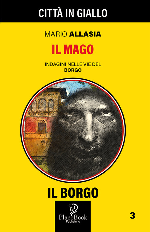 Il mago. Indagini nelle vie del borgo. Vol. 3
