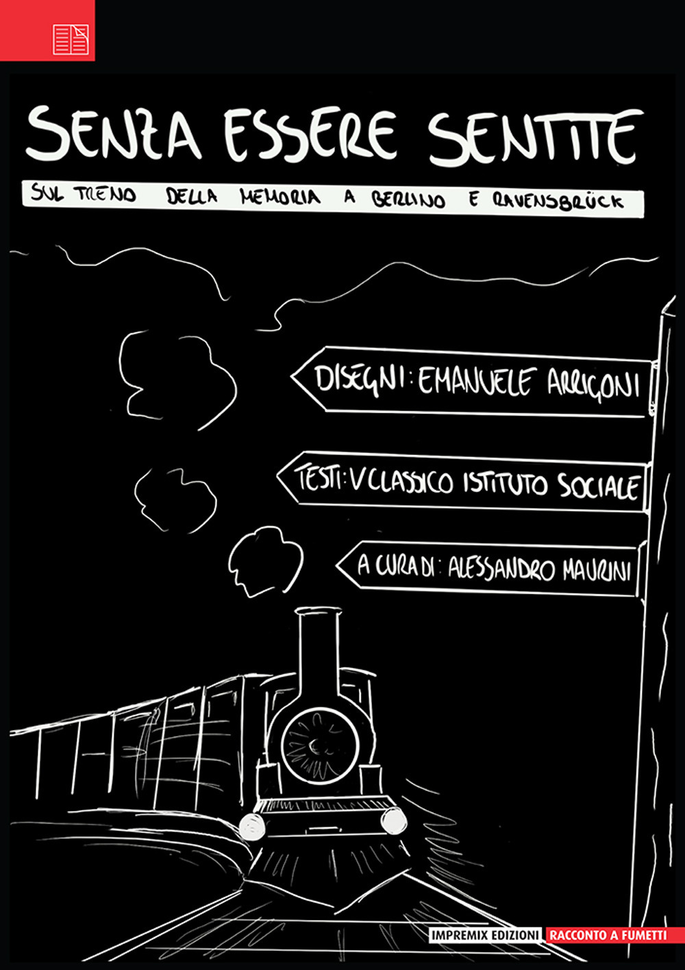 Senza essere sentite. Sul treno della memoria da Berlino a Ravensbrück