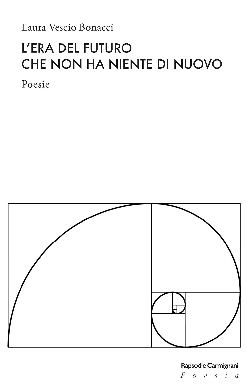 L'era del futuro che non ha niente di nuovo
