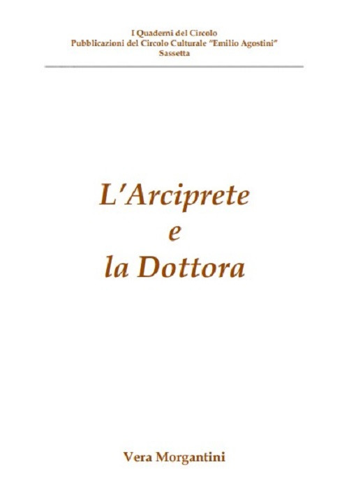 L'Arciprete e la Dottora