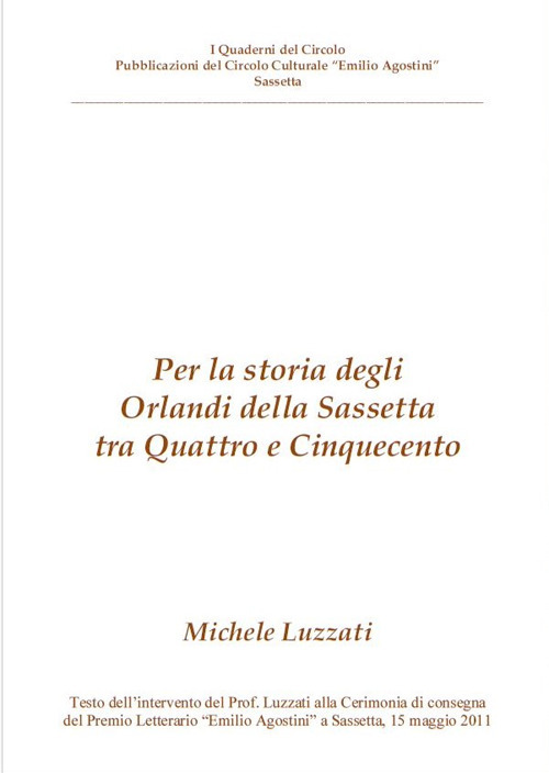 Per la storia degli Orlandi della Sassetta fra Quattro e Cinquecento