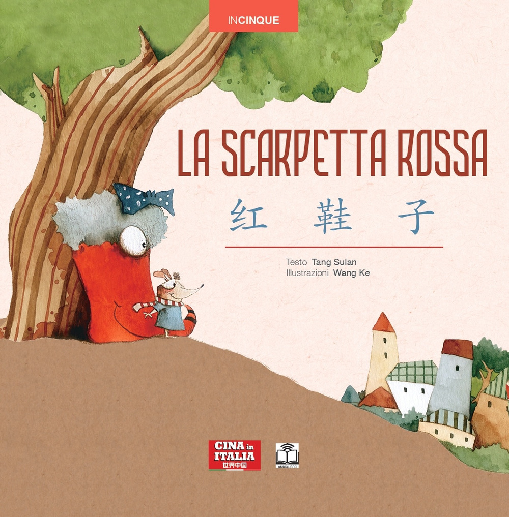 La scarpetta rossa. Ediz. italiana e cinese