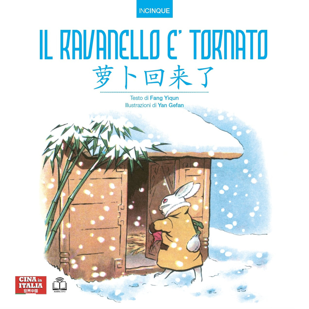 Il ravanello è tornato. Ediz. italiana e cinese