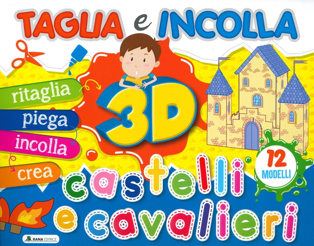 Castelli e cavalieri 3D. Taglia e incolla