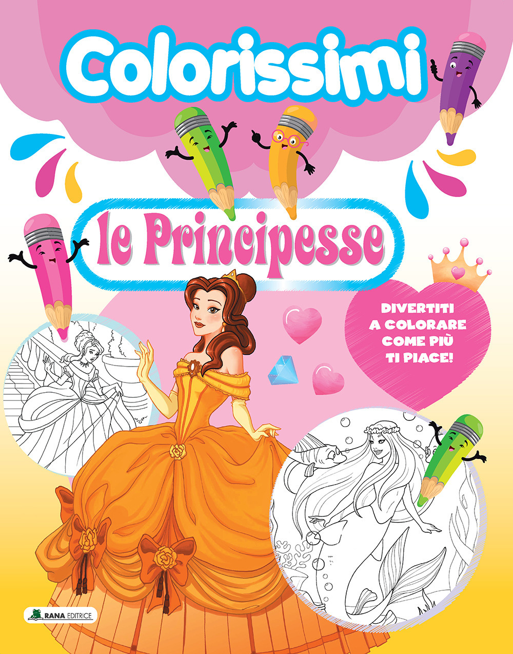 Le principesse. Colorissimi