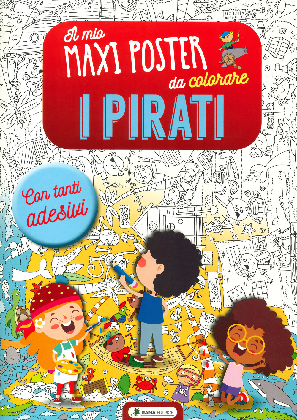 I pirati. Il mio maxiposter da colorare. Con adesivi