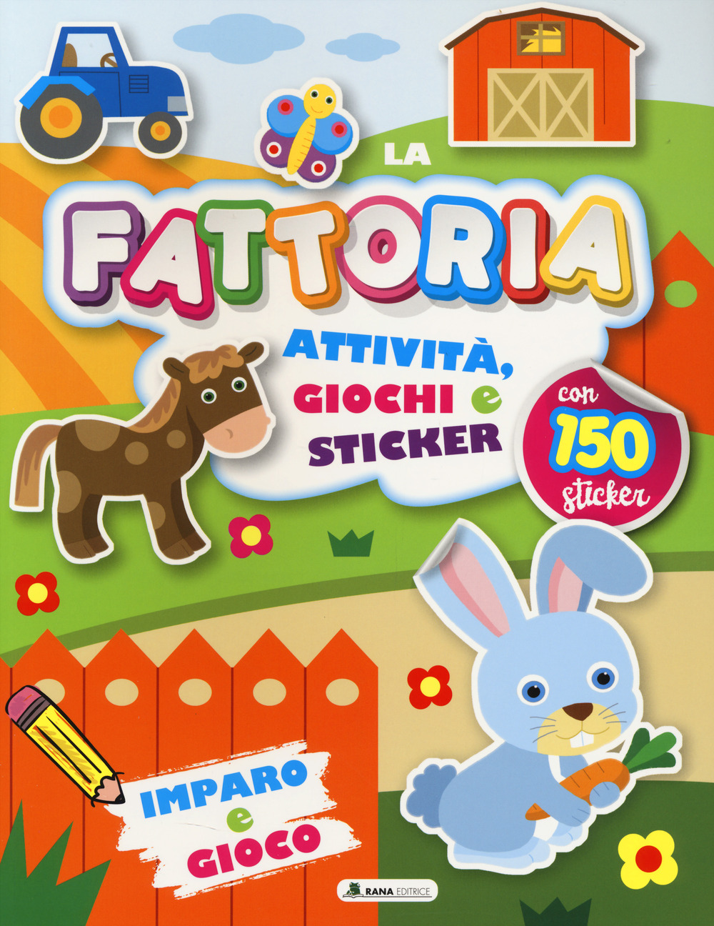 Fattoria. Attività, giochi e sticker. 150 sticker