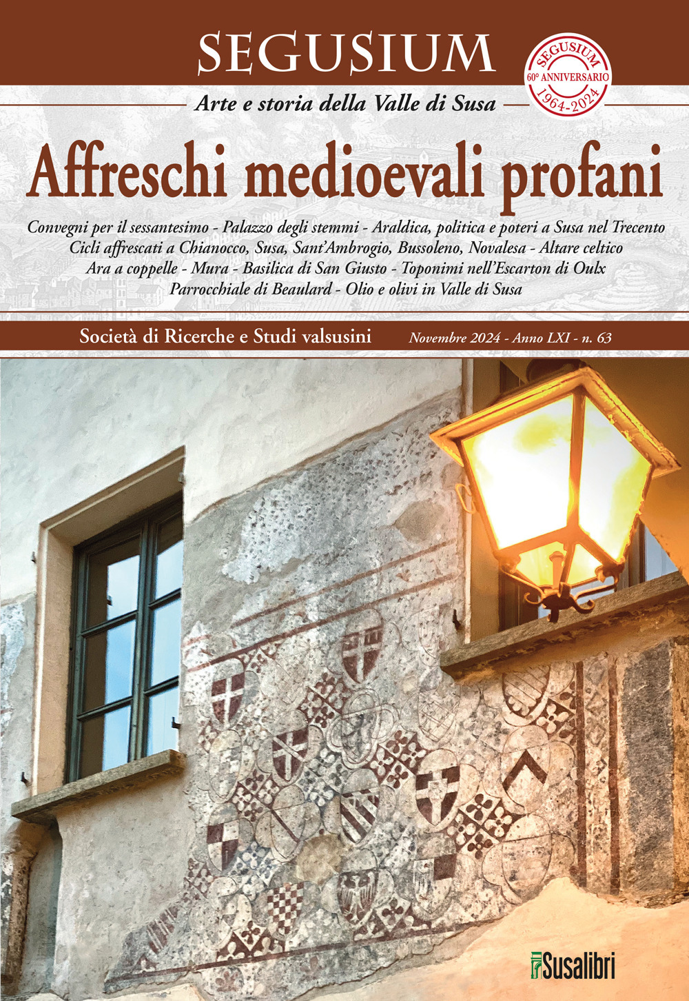 Segusium. Arte e storia della Valle di Susa. Vol. 63: Affreschi medioevali profani