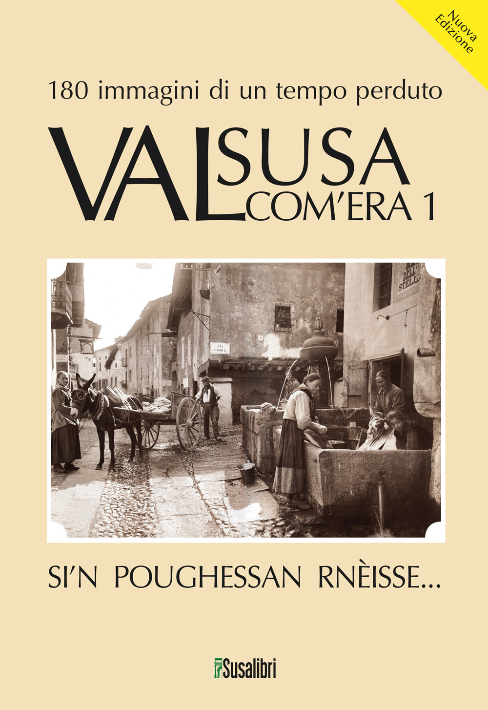 Valsusa com'era. Vol. 1: Si'N poughessan rnèisse...