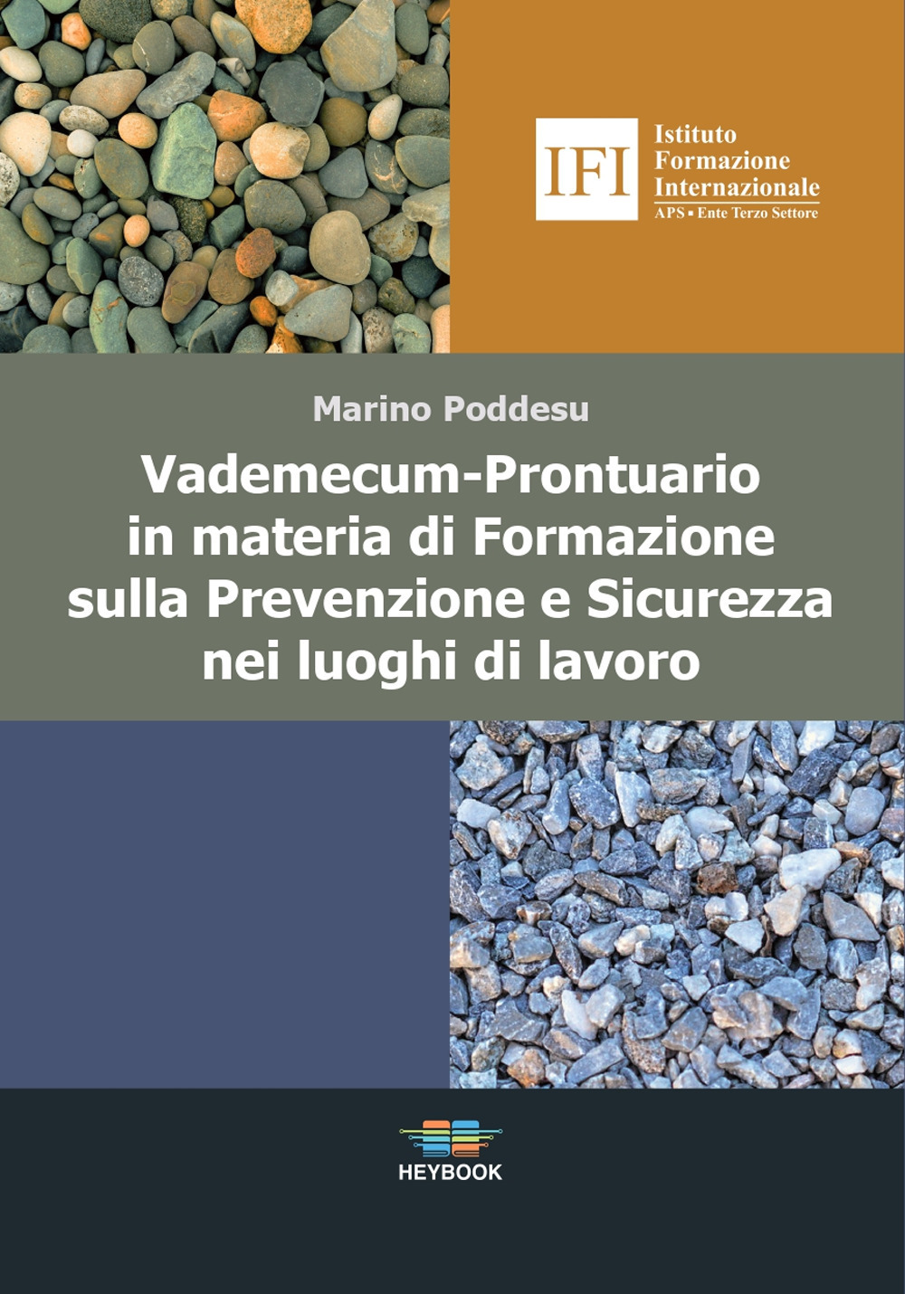 Vademecum. Prontuario in materia di formazione sulla sicurezza nei luoghi di lavoro