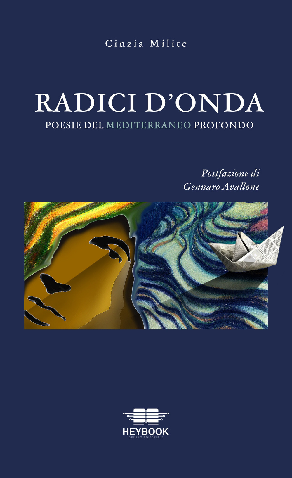 Radici d'onda. Poesie del Mediterraneo profondo