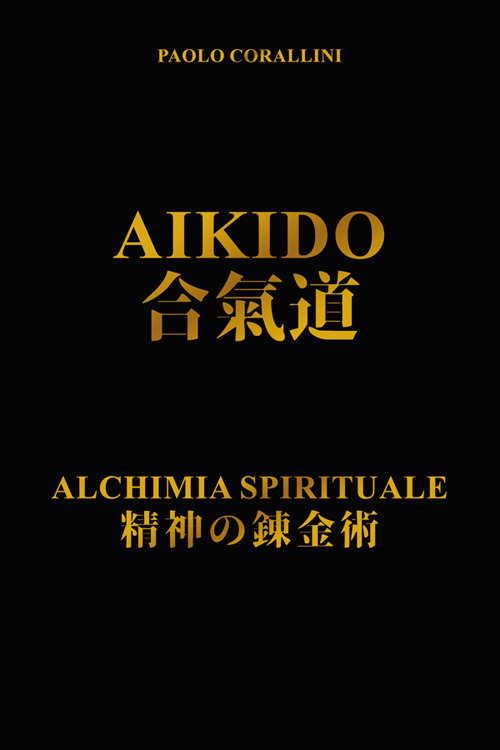 Aikido. Alchimia spirituale
