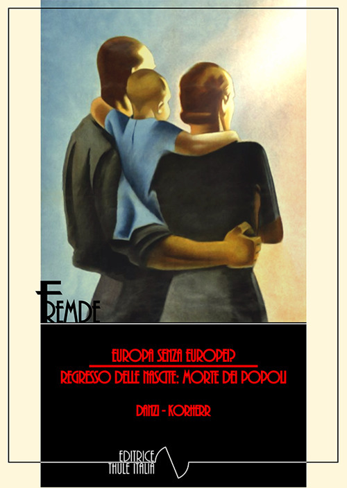 Europa senza europei?-Regresso delle nascite: morte dei popoli